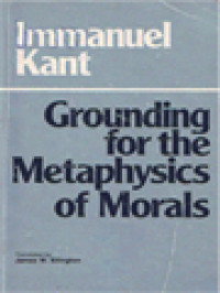 Grounding For The Metaphysics Of Morals