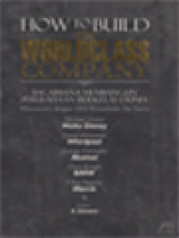 Image of Bagaimana Membangun Perusahaan Berkelas Dunia: Wawancara Dengan CEO Perusahaan Top Dunia / A. Usman (Editor)