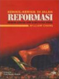 Image of Kerikil-Kerikil Di Jalan Reformasi (Catatan-Catatan Dari Sudut Etika Sosial)