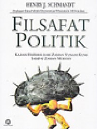 Filsafat Politik: Kajian Historis Dari Zaman Yunani Kuno Sampai Zaman Modern