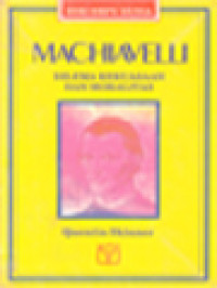 Machiavelli: Dilema Kekuasaan Dan Moralitas