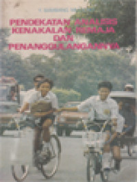 Image of Pendekatan Analisis Kenakalan Remaja Dan Penanggulangannya
