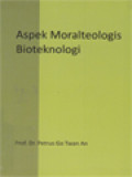 Aspek Moralteologis Bioteknologi