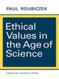 Ethical Values In The Age Of Science