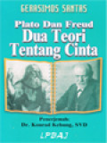 Plato Dan Freud Dua Teori Tentang Cinta