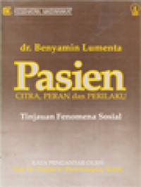 Pasien: Citra, Peran Dan Perilaku (Tinjauan Fenomena Sosial)