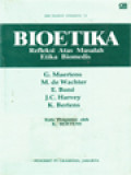 Bioetika: Refleksi Atas Masalah Etika Biomedis