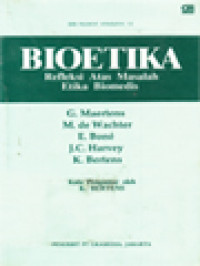 Bioetika: Refleksi Atas Masalah Etika Biomedis