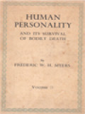 Human Personality And Its Survival Of Bodily Death II