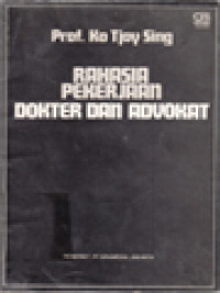 Image of Rahasia Pekerjaan Dokter Dan Advokat