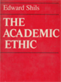 The Academic Ethic: The Report Of A Study Group Of The International Council On The Future Of The University