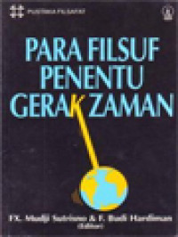 Para Filsuf Penentu Gerak Zaman / F.X. Mudji Sutrisno, F. Budi Hardiman (Editor)