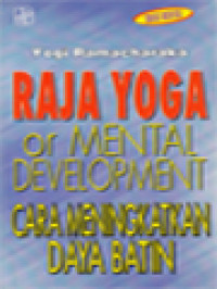 Raja Yoga: Cara Meningkatkan Daya Batin