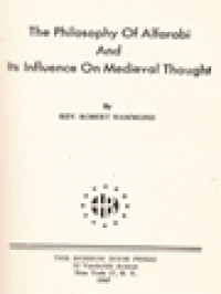 The Philosophy Of Alfarabi And Its Influence On Medieval Thought