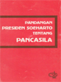 Pandangan Presiden Soeharto Tentang Pancasila