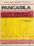 Pancasila Dalam Pemikiran Dan Pemasyarakatannya: HUT Diwindu Laboraturium Pancasila 5 Juli 1967