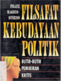 Filsafat Kebudayaan Politik: Butir-Butir Pemikiran Kritis