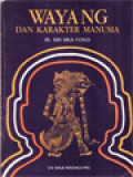 Wayang Dan Karakter Manusia II: Nenek Moyang Kurawa Dan Pandawa