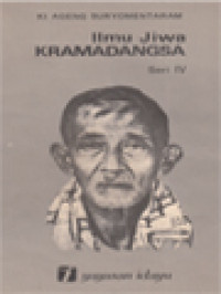 Ilmu Jiwa Kramadangsa (Seri IV)