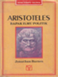 Aristoteles: Bapak Ilmu Politik