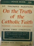 On The Truth Of The Catholic Faith, Summa Contra Gentiles, Book Two: Creation