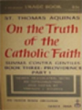 On The Truth Of The Catholic Faith, Summa Contra Gentiles, Book Three: Providence, Part 1