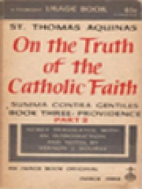 On The Truth Of The Catholic Faith, Summa Contra Gentiles, Book Three: Providence, Part 2