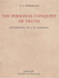 The Personal Conquest Of Truth: According To J. H. Newman