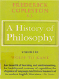 A History Of Philosophy VI: Wolff To Kant