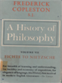 A History Of Philosophy VII: Fichte To Nietzsche