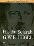 Filsafat Sejarah: Hegel Adalah Bapak Filsafat Kritis