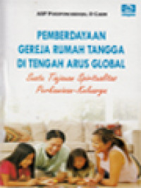 Image of Pemberdayaan Gereja Rumah Tangga Di Tengah Arus Global: Suatu Tinjauan Spiritualitas Perkawinan-Keluarga