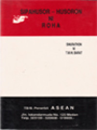 Image of Sipahusor-Husoron Ni Roha: Sinurathon Ni T. M. Ht. Barat