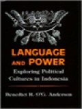 Language And Power: Exploring Political Cultures In Indonesia