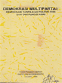 Image of Demokrasi Multipartai: Demokrasi Tanpa 5 UU Politik 1985 Dan Dwi Fungsi ABRI