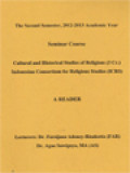 Seminar Course: Cultural And Historical Studies Of Religions (3 Cr.), Indonesian Consortium For Religious Studies (ICRS) - The Second Semester, 2012-2013 Academic Year