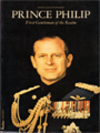 Prince Philip: First Gentleman Of The Realm