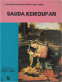 Sabda Kehidupan (5) / Dori Wuwur Hendrikus (Editor)