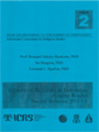 Image of History Of Religions In Indonesia II: Religion, Diversity And Resistance To Religious Hegemony, Religion And Nationalism, Religion And Politics: Pancasila The Jakarta Charter And Democracy In Indonesia, Modernization And Purification Of Islam: DII And Islamicist Separatist Movements Muhammadiyah, Syari'ah, Religion, The Fall Of Sukarno And The Elimination Of Communism In Indonesia G30S PKI and the Mass Killings of 1965-66, Hinduism and Buddhism Revivals: the Contested Meanings Of Religion In Indonesia, Religion In The New Order 1965-1998, Religion & Violence In The Transition To Democracy 1997-2004