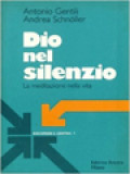 Dio Nel Silenzio: La Meditazione Nella Vita