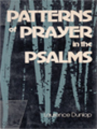 Patterns Of Prayer In The Psalms