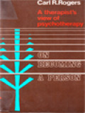 On Becoming A Person: A Therapist's View Of Psychotherapy