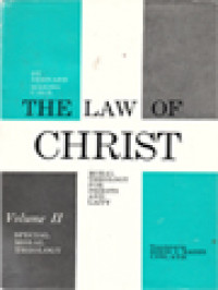 The Law Of Christ: Moral Theology For Priests And Laity, II. Special Moral Theology