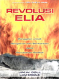 Image of Revolusi Elia: Panggilan Untuk Bergairah Dan Berkorban Demi Perubahan Radikal
