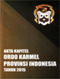 Akta Kapitel Ordo Karmel Provinsi Indonesia 2015