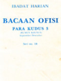 Ibadat Harian: Bacaan Ofisi Para Kudus 3 (Rumus Khusus) September-Desember