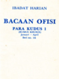 Image of Ibadat Harian: Bacaan Ofisi Para Kudus 1 (Rumus Khusus) Januari - April