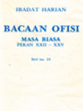 Ibadat Harian: Bacaan Ofisi - Masa Biasa, Pekan XXII - XXV