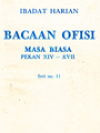 Ibadat Harian: Bacaan Ofisi - Masa Biasa, Pekan XIV - XVII