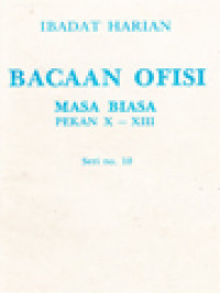 Ibadat Harian: Bacaan Ofisi - Masa Biasa, Pekan X - XIII